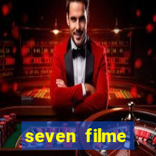 seven filme completo dublado